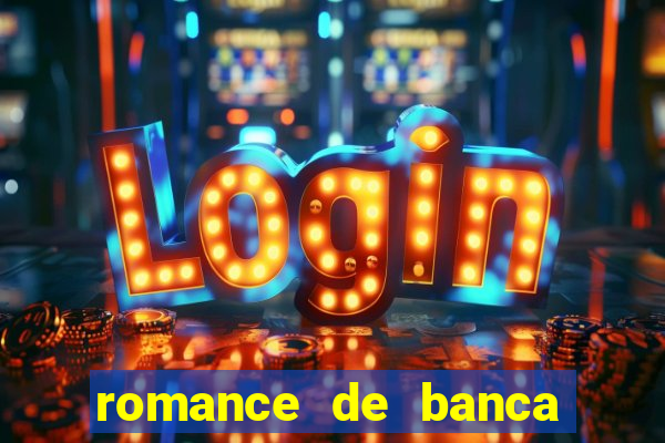 romance de banca digital 2021